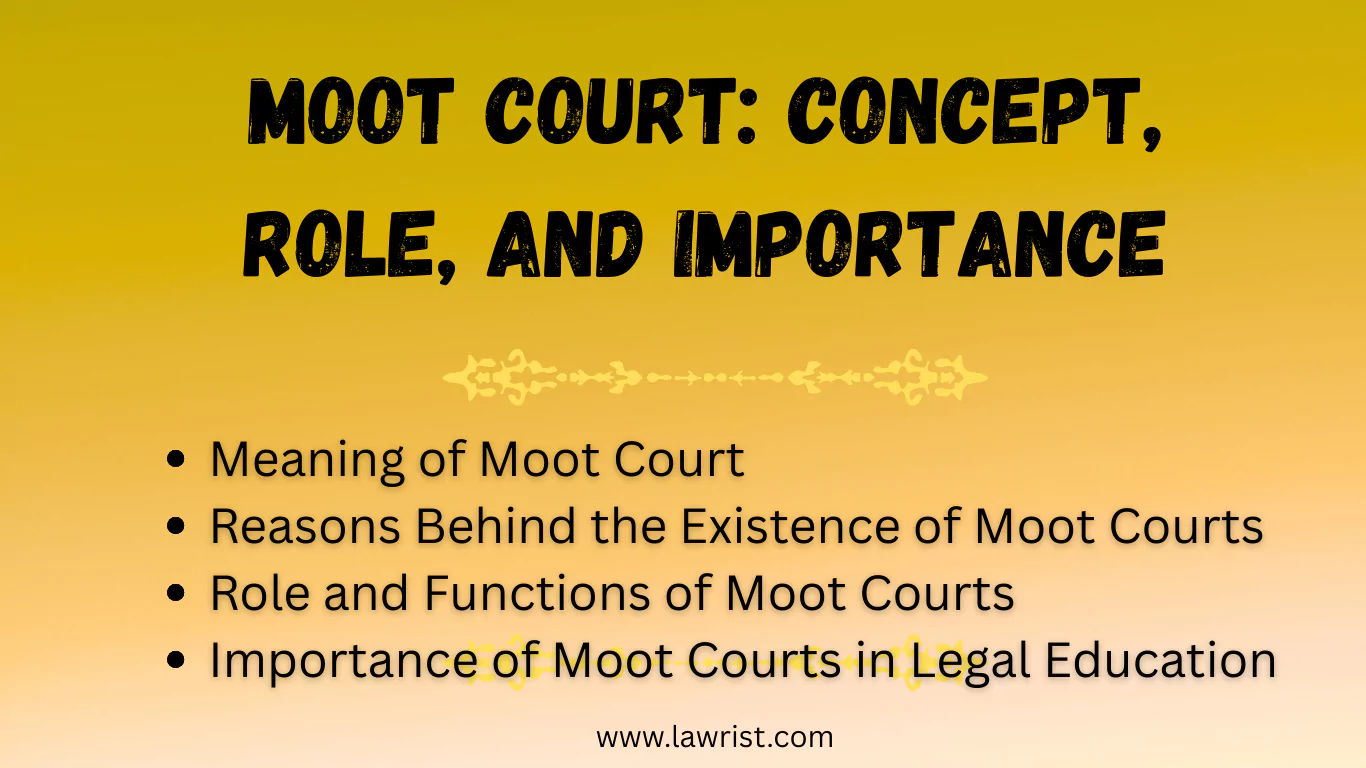 Moot Court: Concept, Role, and Importance